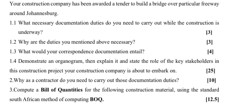 Your construction company has been awarded a