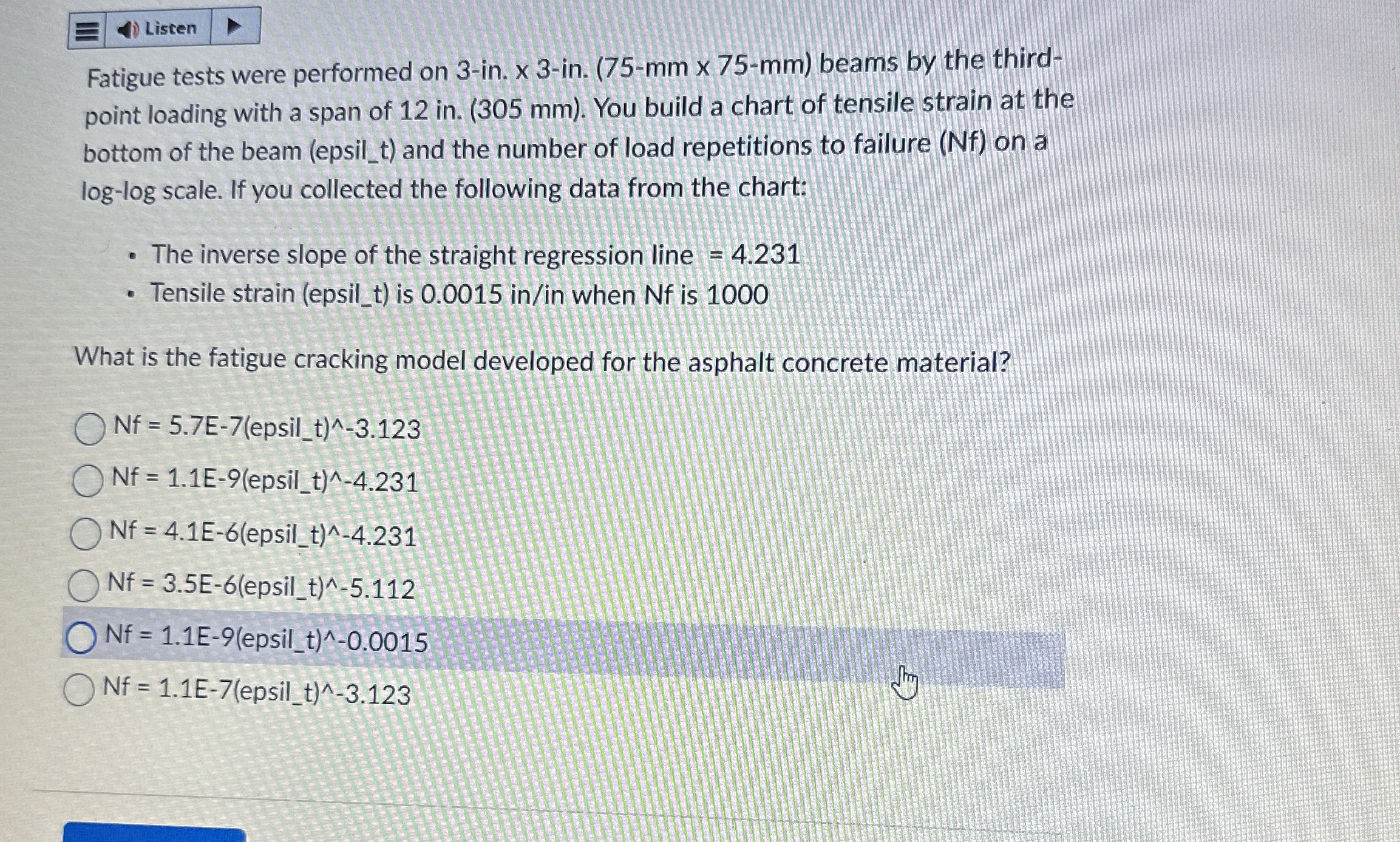 Fatigue tests were performed on 3 - in . 3 - in .