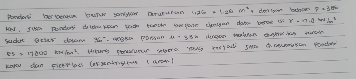 pondas: berbentuk bujur sangkar berukuran 1 , 2 6