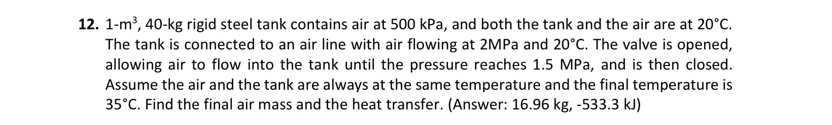 1 - m ? 3 , 4 0 - k g rigid steel tank contains