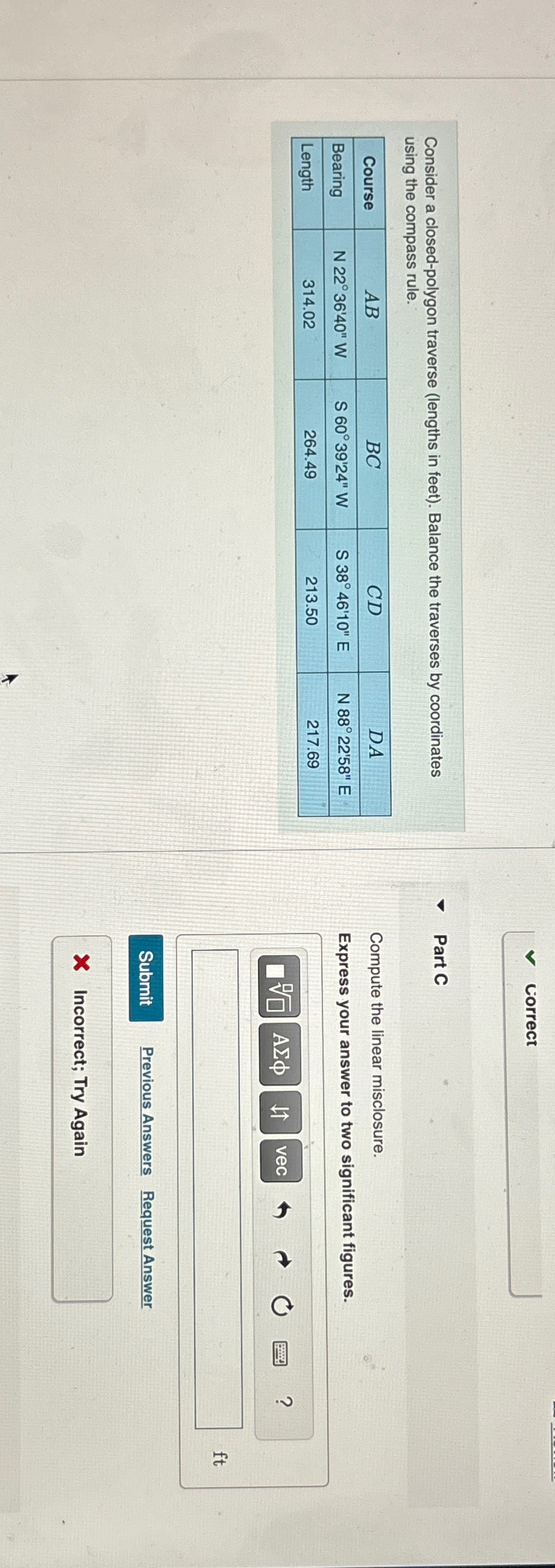 Correct Consider a closed - polygon traverse (