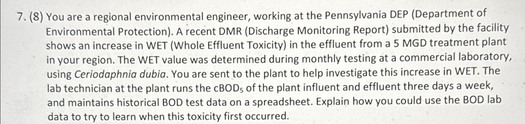 ( 8 ) You are a regional environmental engineer,