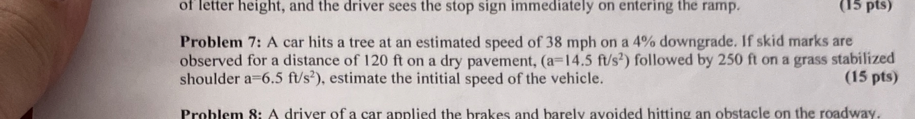 Problem 7 : A car hits a tree at an estimated