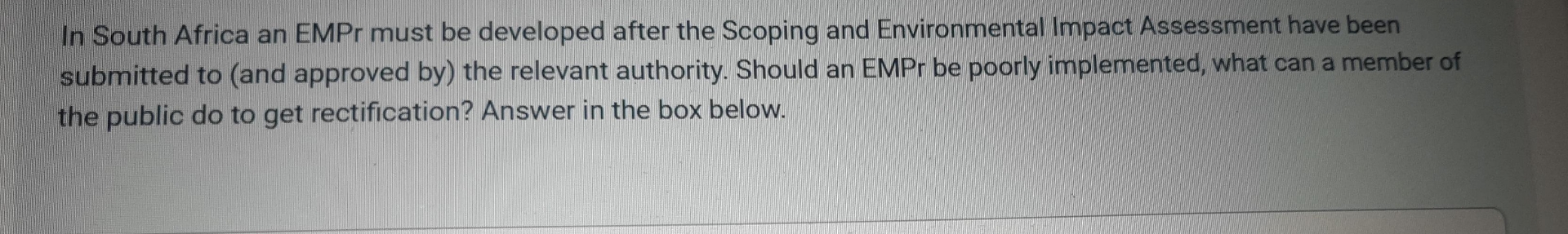 In South Africa an EMPr must be developed after