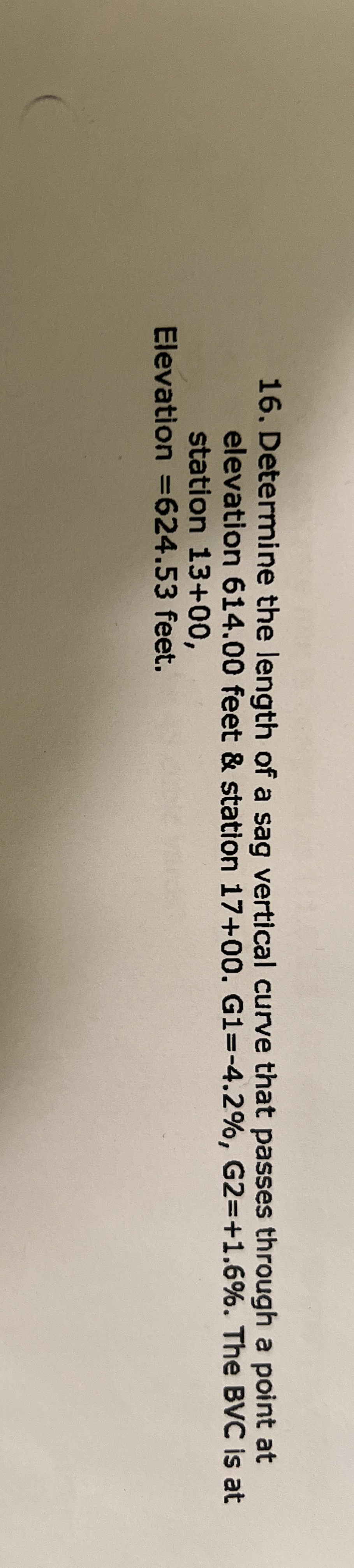 Determine the length of a sag vertical curve that