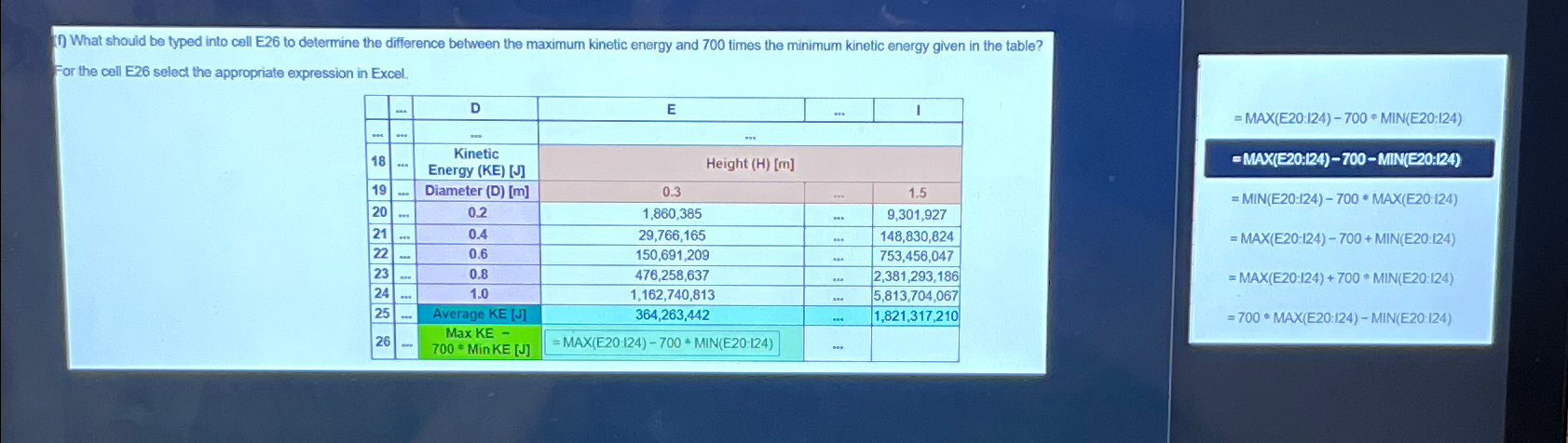 ( f ) What should be typed into cell E 2 6 to