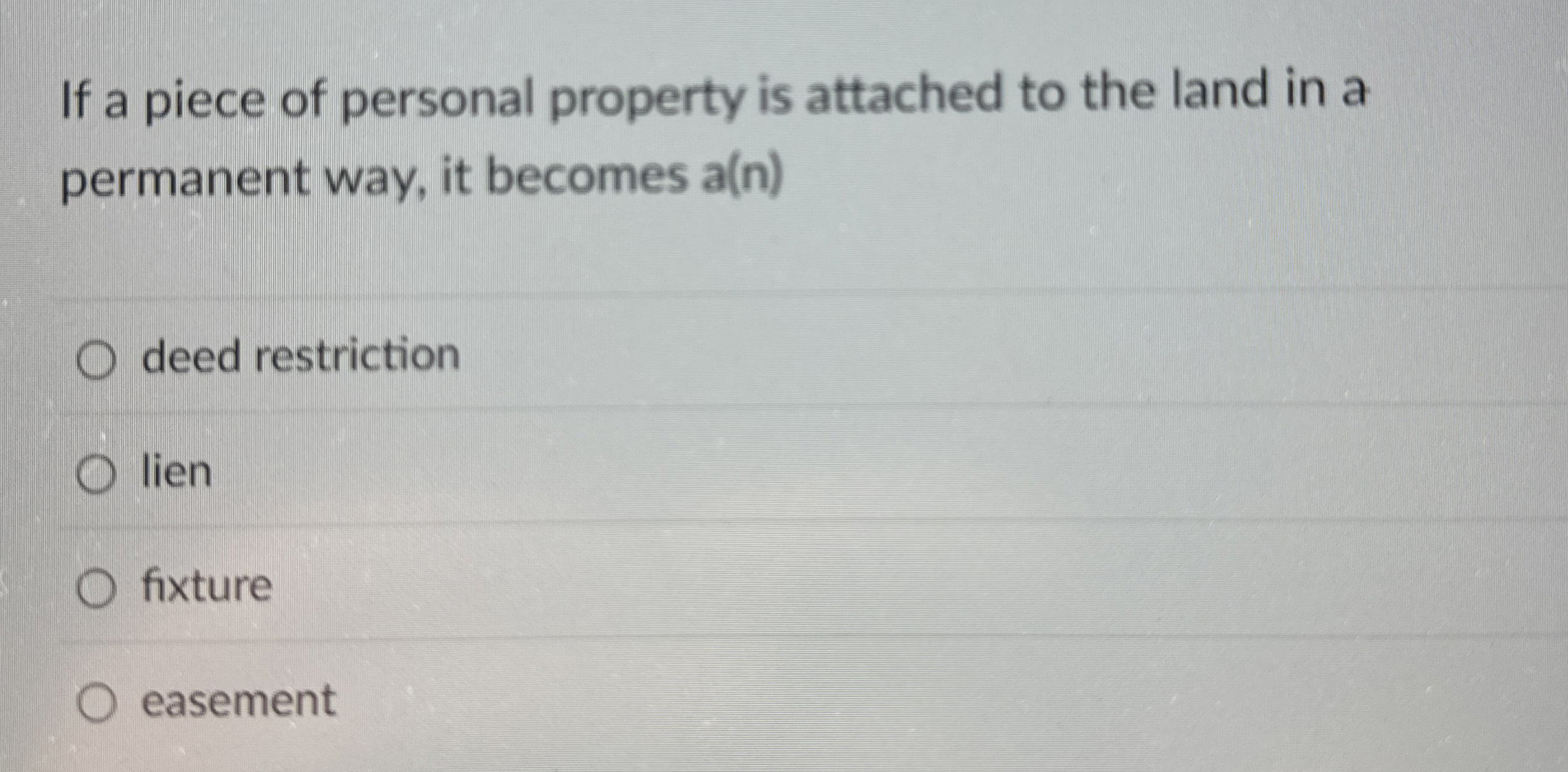 If a piece of personal property is attached to