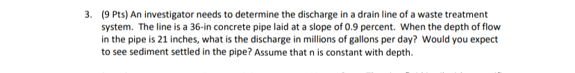 ( 9 Pts ) An investigator needs to determine the