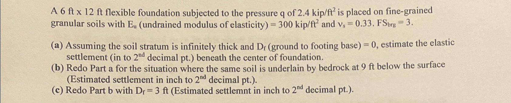 A 6 f t 1 2 f t flexible foundation subjected to
