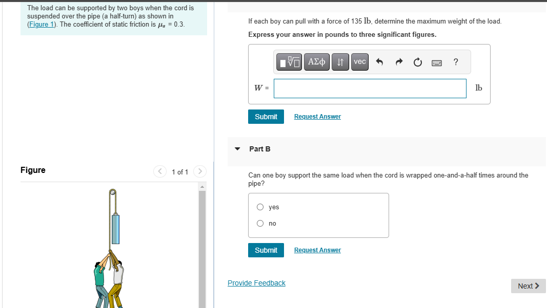 The load can be supported by two boys when the