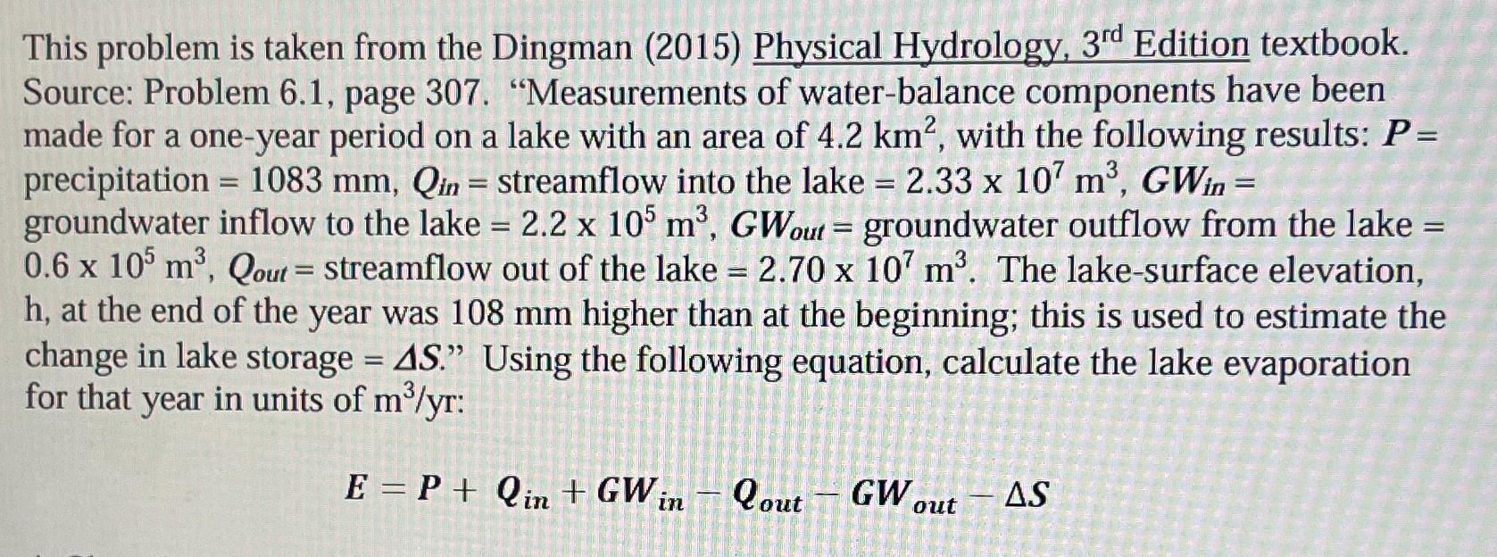 This problem is taken from the Dingman ( 2 0 1 5