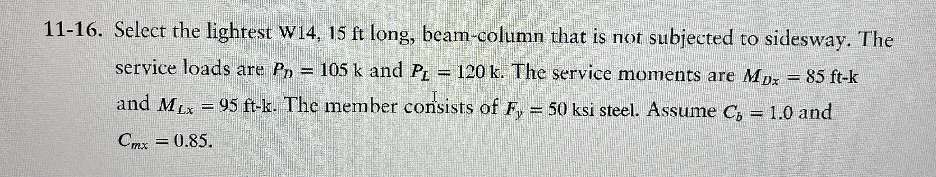 1 1 - 1 6 . Select the lightest W 1 4 , 1 5 f t