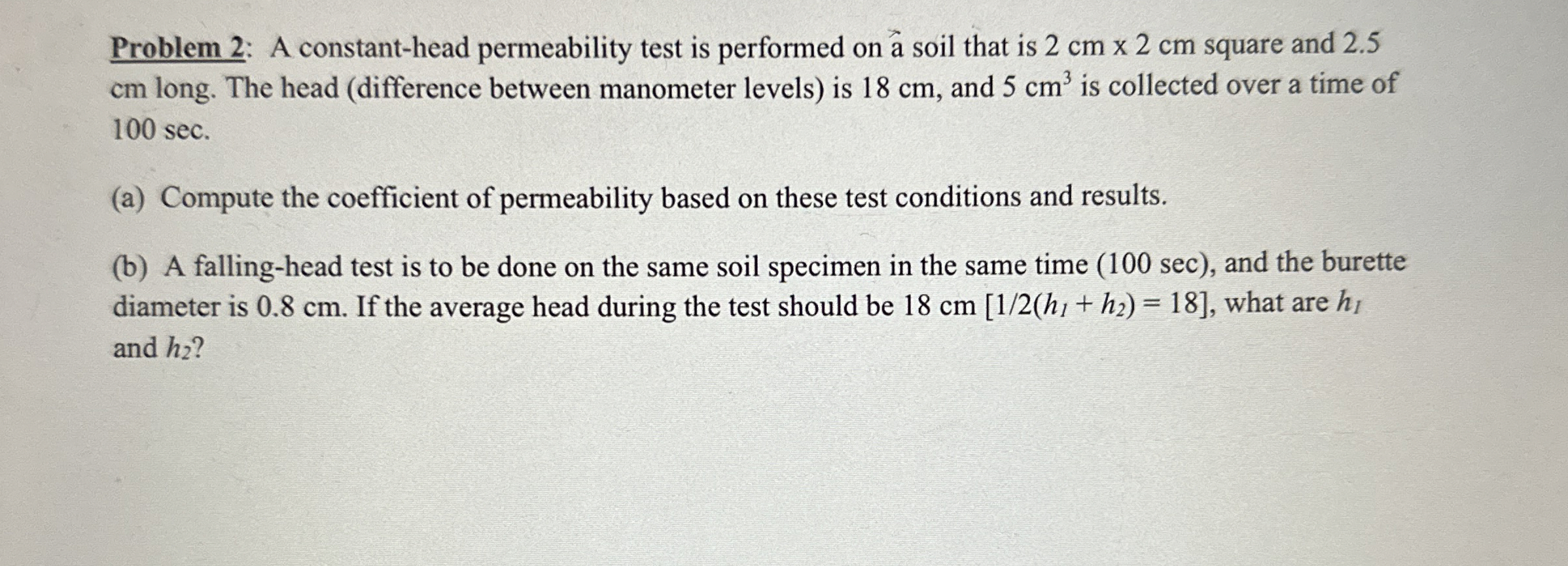 Problem 2 : A constant - head permeability test