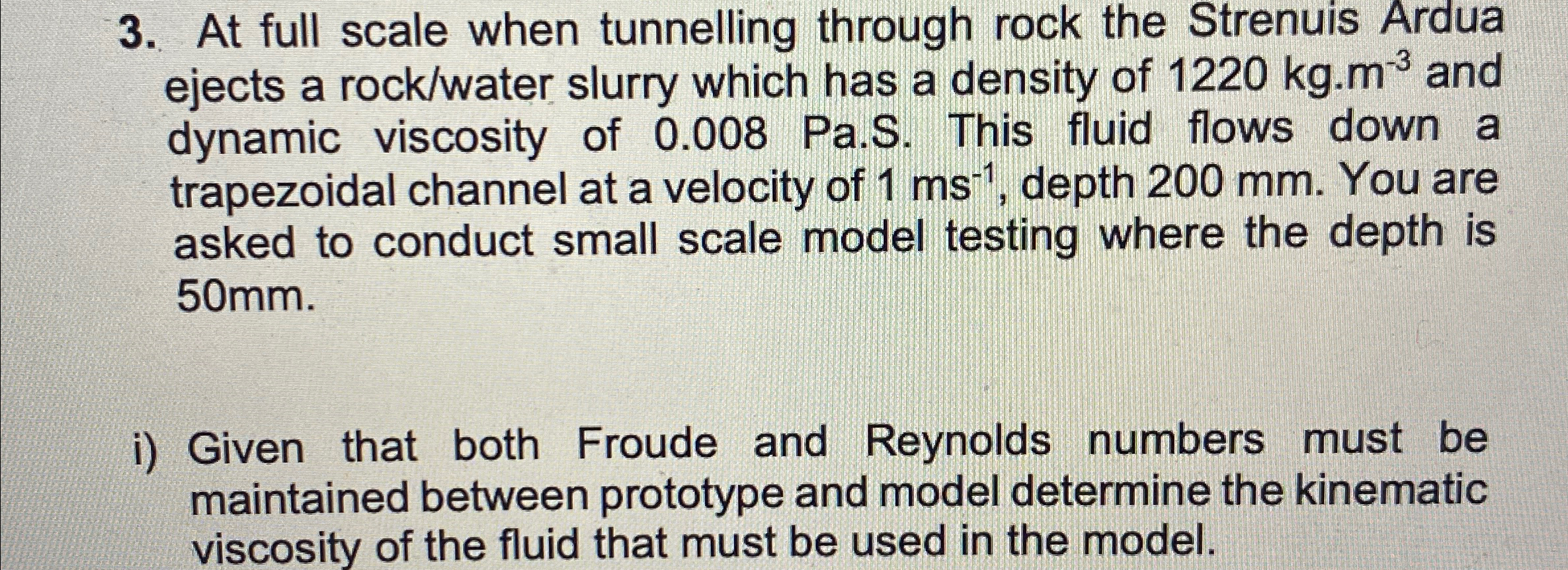 At full scale when tunnelling through rock the