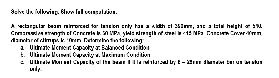Solve the following. Show full computation. A