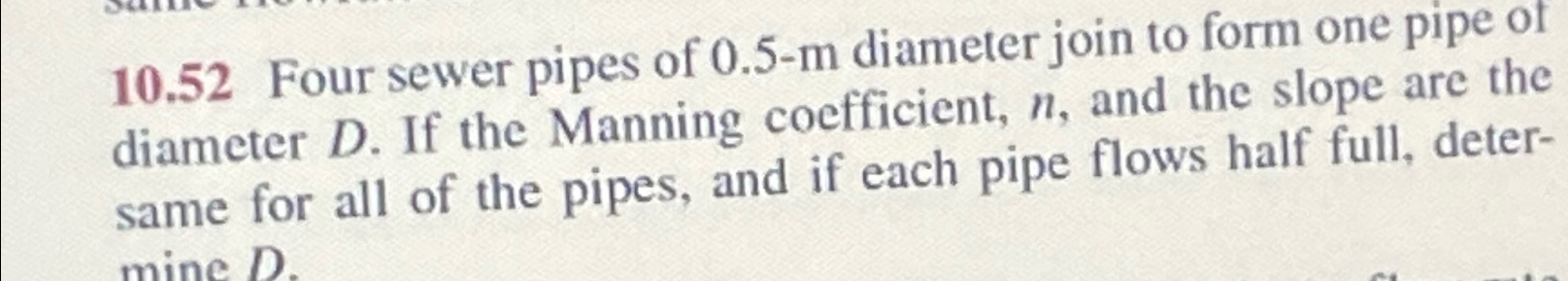 1 0 . 5 2 Four sewer pipes of 0 . 5 - m diameter