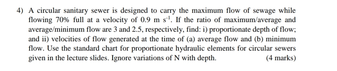 A circular sanitary sewer is designed to carry