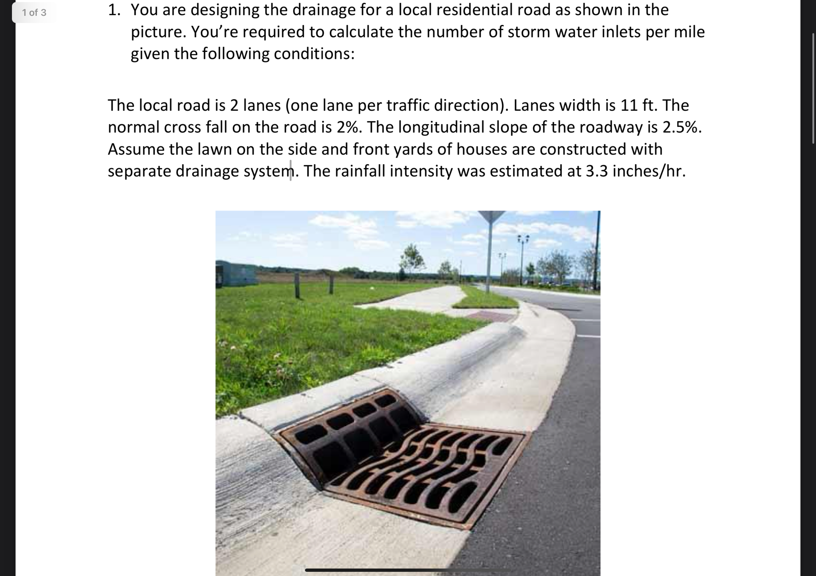 1 of 3 You are designing the drainage for a local