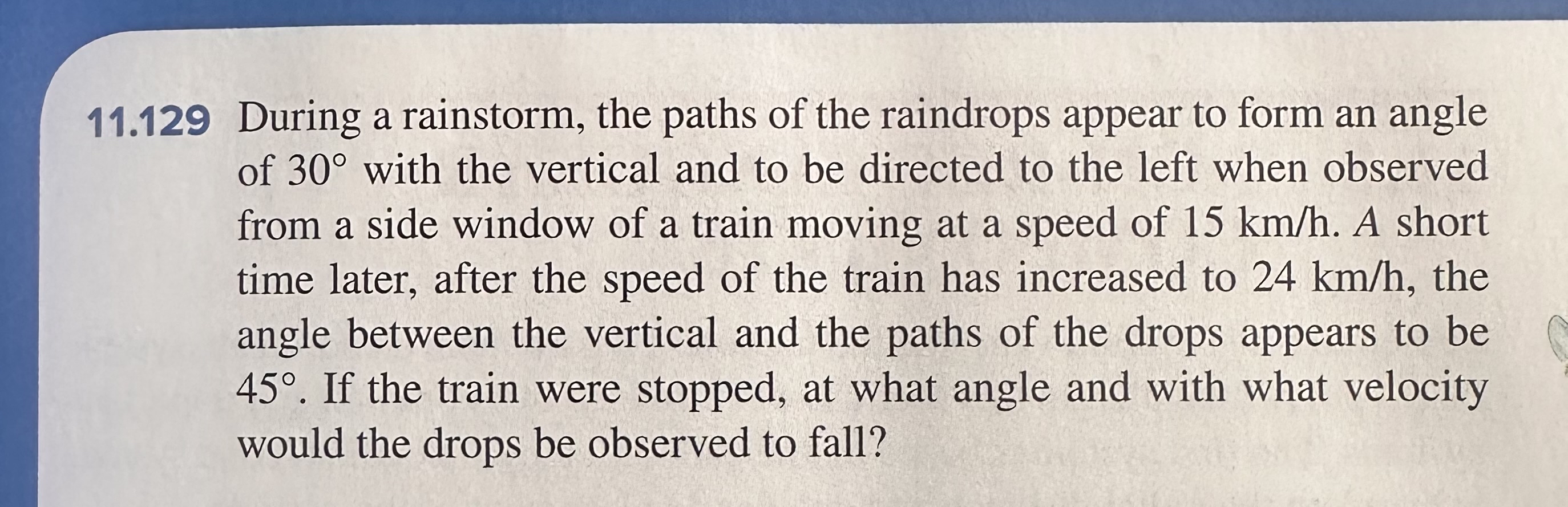 1 1 . 1 2 9 During a rainstorm, the paths of the