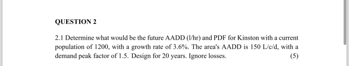 QUESTION 2 2 . 1 Determine what would be the