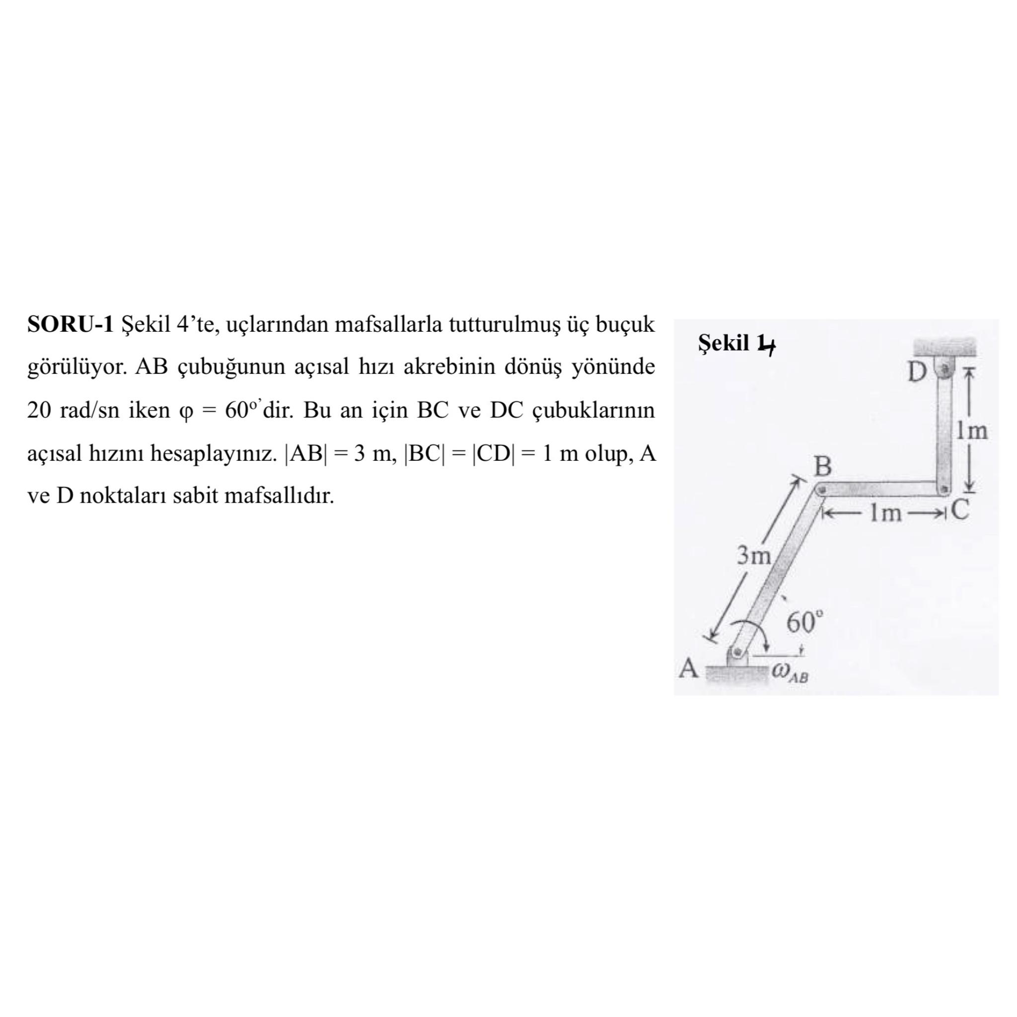 SORU - 1 ekil 4 ' te , u lar ndan mafsallarla