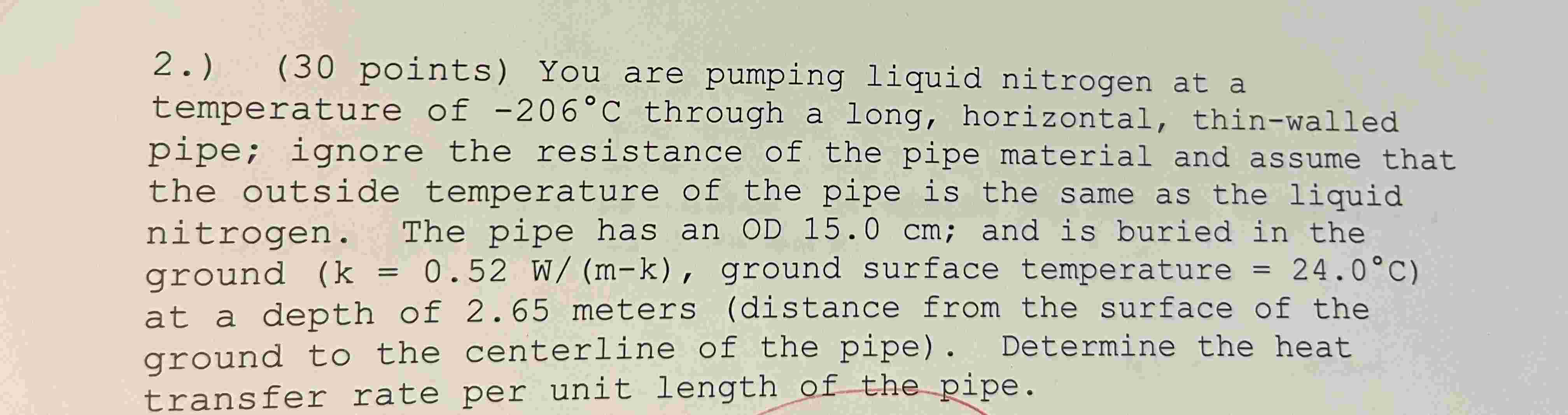 2 . ) You are pumping liquid nitrogen at a