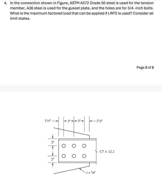In the connection shown in Figure, ASTM A 5 7 2