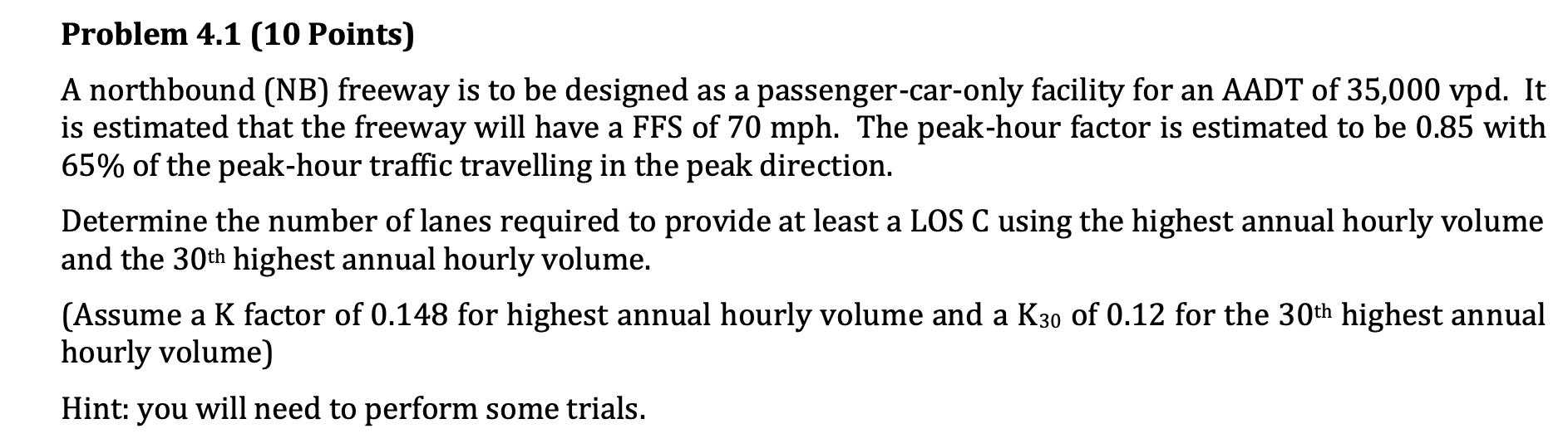 Problem 4 . 1 ( 1 0 Points ) A northbound ( NB )