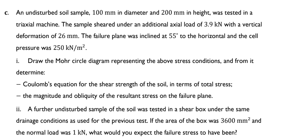 c . An undisturbed soil sample, 1 0 0 m m in