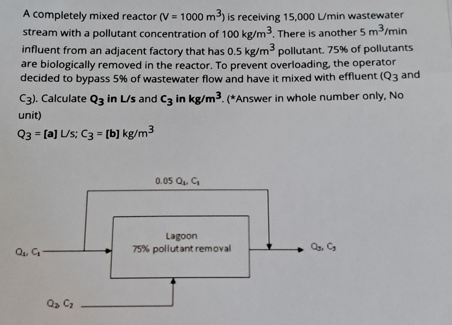 A completely mixed reactor ) = ( 1 0 0 0 m 3 is