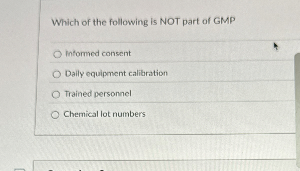 Which of the following is NOT part of GMP