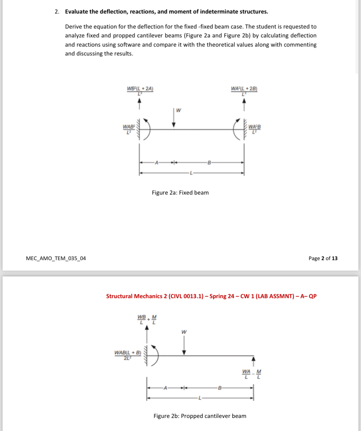 Evaluate the deflection, reactions, and moment of