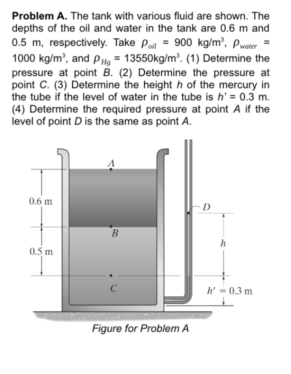 Problem A . The tank with various fluid are