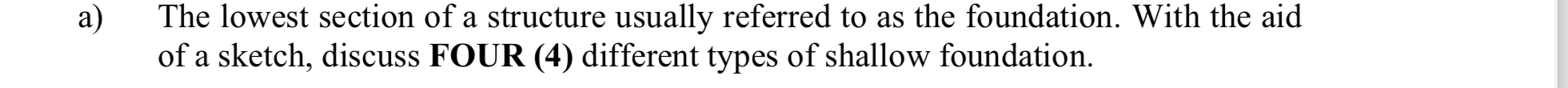 a ) The lowest section of a structure usually