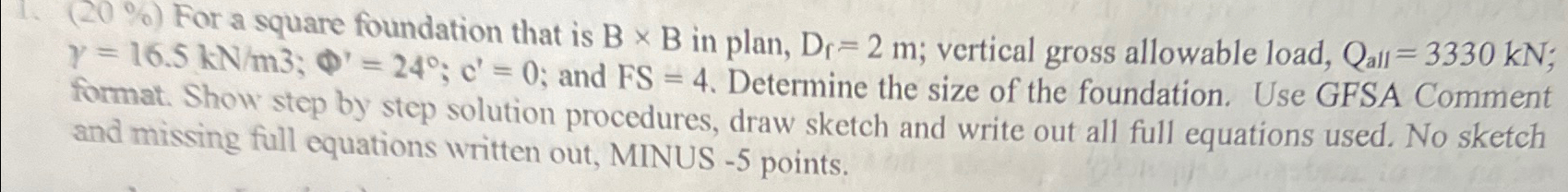( 2 0 % ) For a square foundation that is B B in