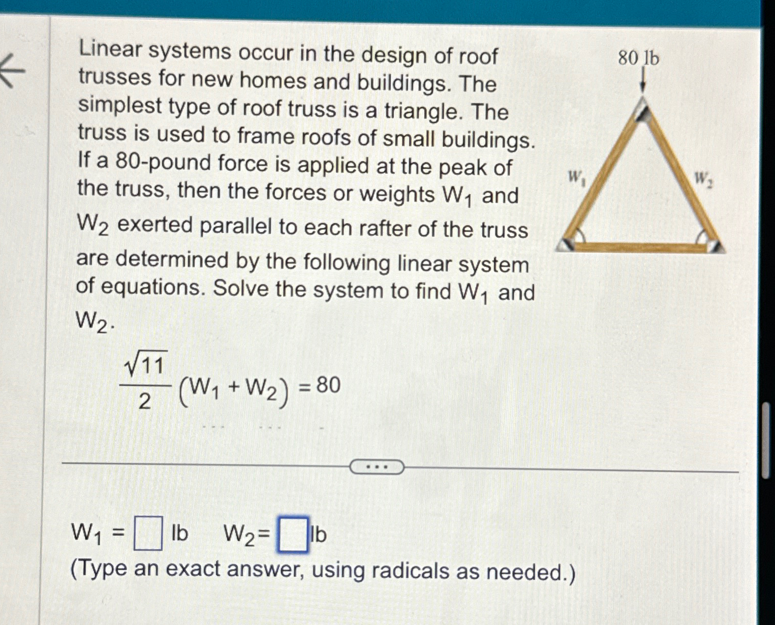 Linear systems occur in the design of roof