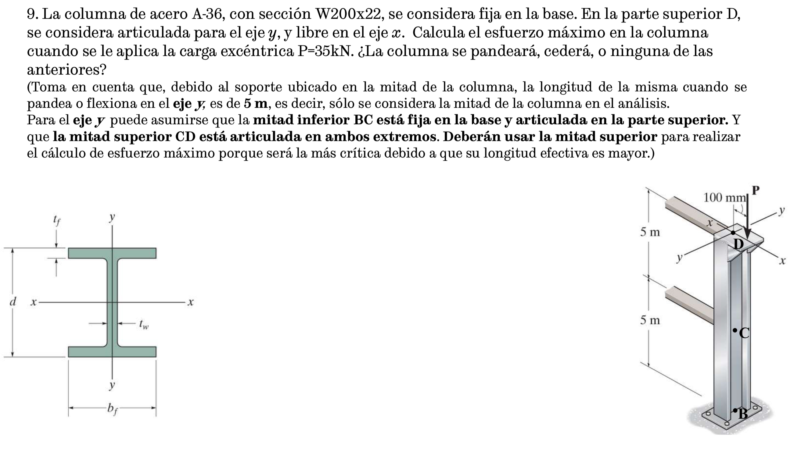 La columna de acero A - 3 6 , con secci n W 2 0 0