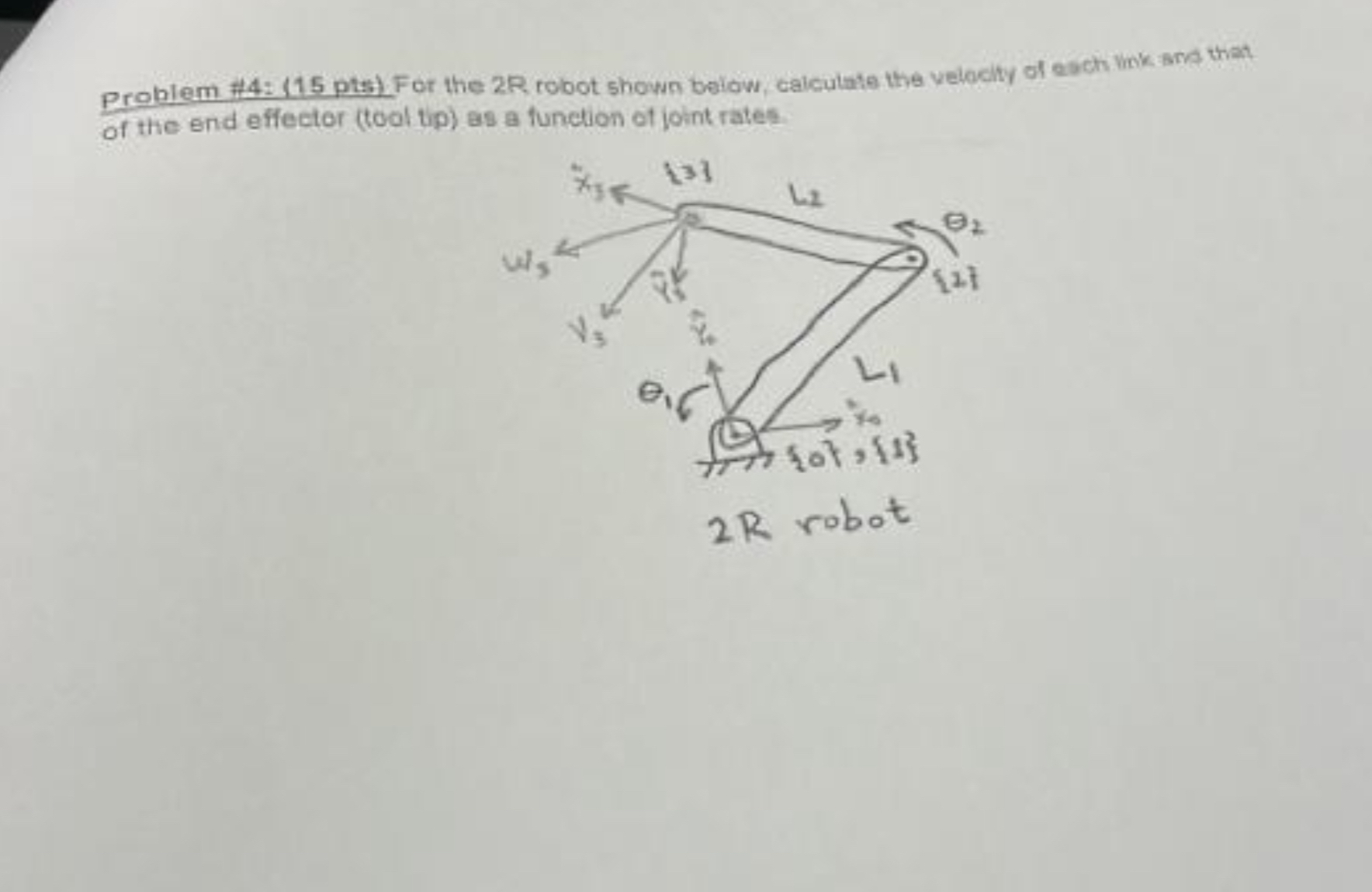 Problem # 4 : ( 1 1 5 pts ) . For the 2 R robot