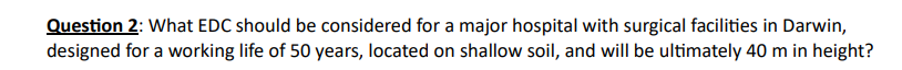 Question 2 : What EDC should be considered for a