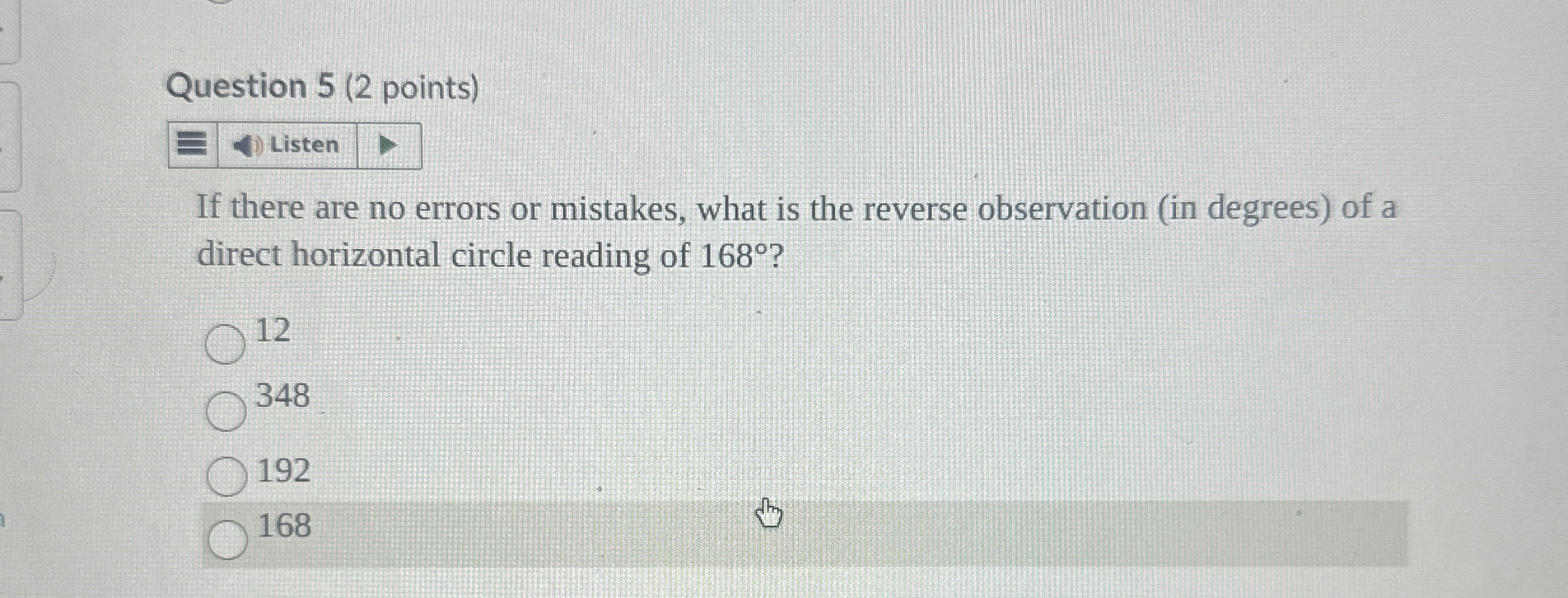 Question 5 ( 2 points ) Listen If there are no
