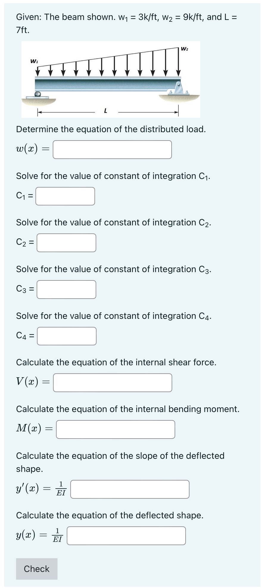 Given: The beam shown. w 1 = 3 k f t , w 2 = 9 k