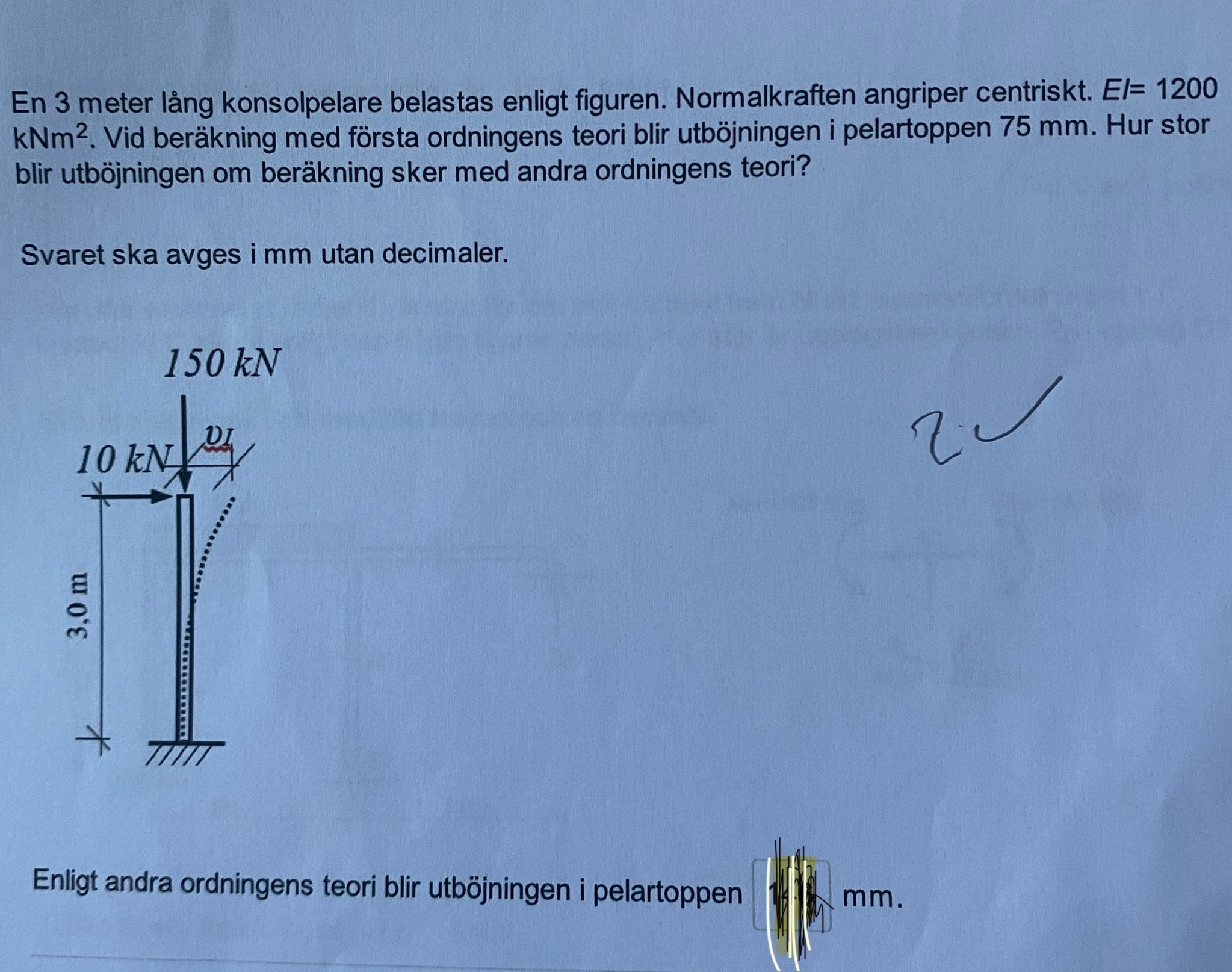 En 3 meter l ng konsolpelare belastas enligt