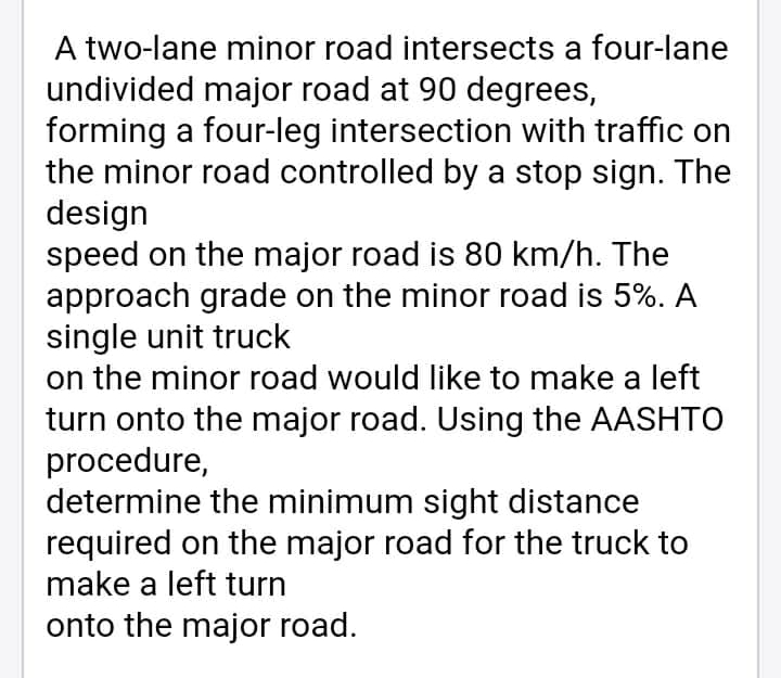 A two - lane minor road intersects a four - lane
