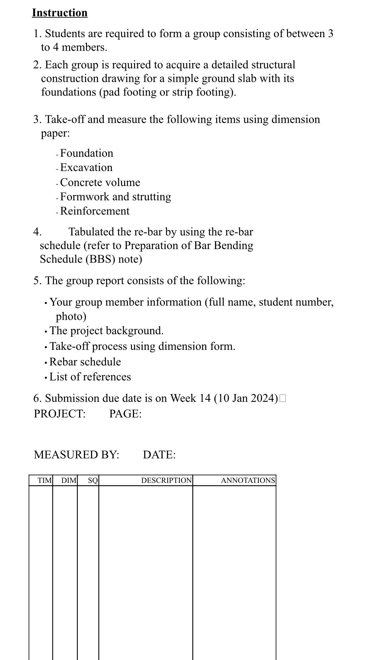Instruction Students are required to form a group