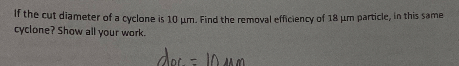 If the cut diameter of a cyclone is 1 0 m . Find