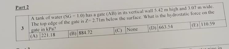 Part 2 A tank of water ) = ( 1 . 0 has a gate ( A