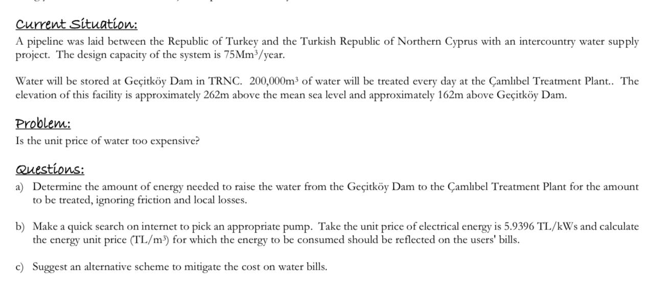 current S tuation: A pipeline was laid between