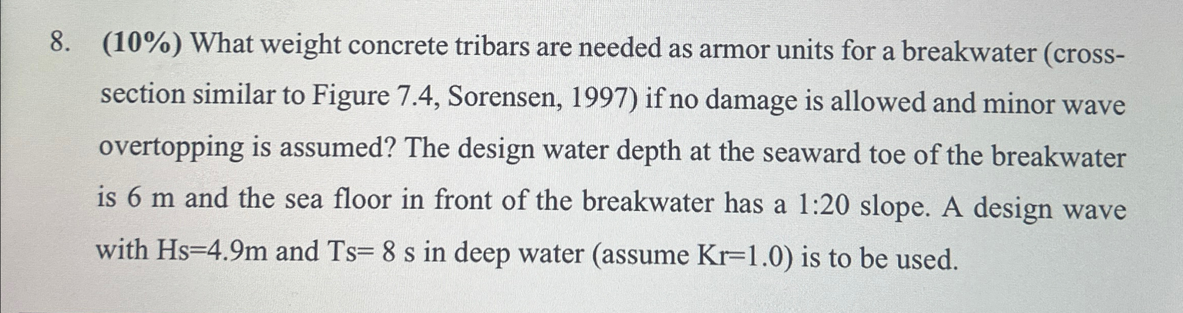 ( 1 0 % ) What weight concrete tribars are needed