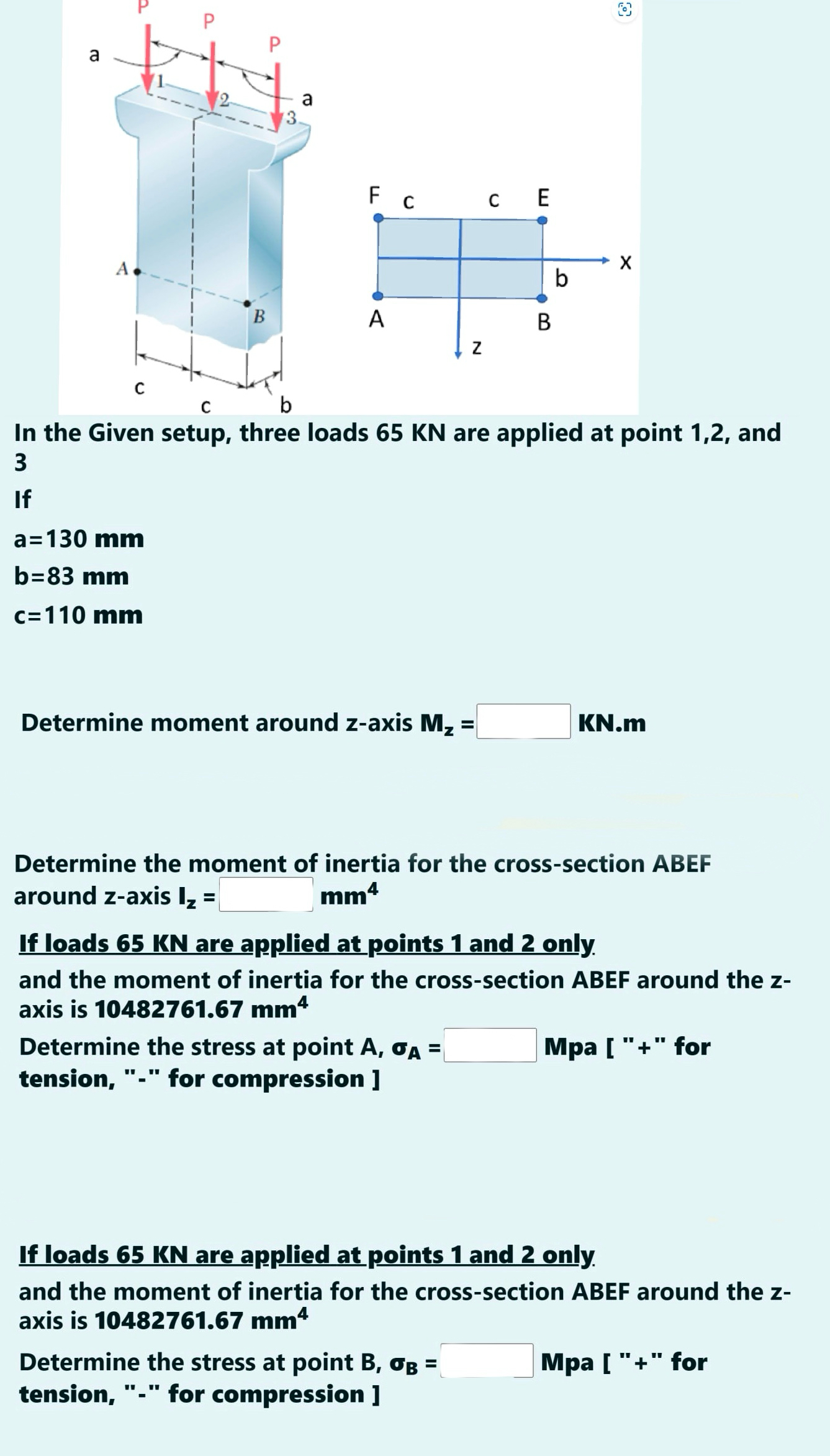In the Given setup, three loads 6 5 K N are
