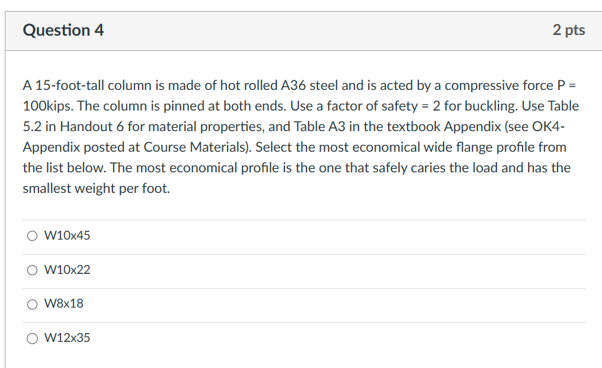 A 1 5 - foot - tall column is made of hot rolled